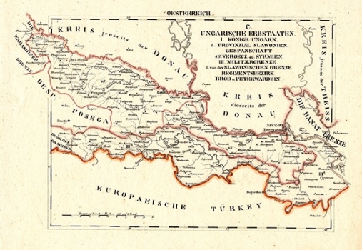 SCHLIEBEN, WILHELM ERNST AUGUST VON: CIVILE UND MILIÄRGRENZE VON SLAWONIEN